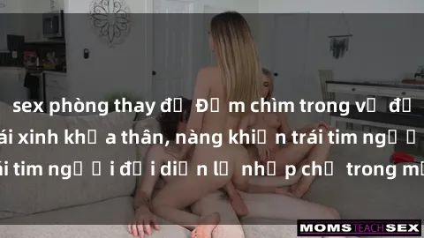 sex phòng thay đồ Đắm chìm trong vẻ đẹp tự nhiên của gái xinh khỏa thân, nàng khiến trái tim người đối diện lỡ nhịp chỉ trong một cái nhìn.