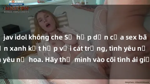 jav idol không che Sự hấp dẫn của sex bãi biển: Khi sóng biển xanh kết hợp với cát trắng, tình yêu nở hoa. Hãy thả mình vào cõi tình ái giữa sóng biển!