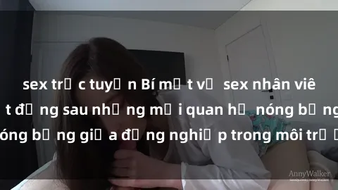 sex trực tuyến Bí mật về sex nhân viên văn phòng: Sự thật đằng sau những mối quan hệ nóng bỏng giữa đồng nghiệp trong môi trường làm việc.