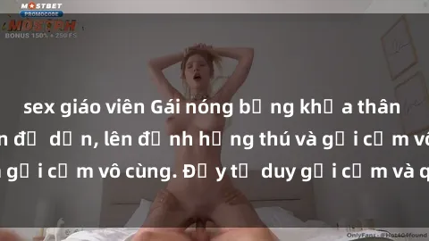 sex giáo viên Gái nóng bỏng khỏa thân khiến mọi ánh nhìn đổ dồn, lên đỉnh hứng thú và gợi cảm vô cùng. Đầy tư duy gợi cảm và quyến rũ.