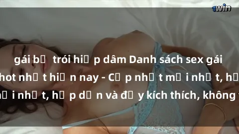 gái bị trói hiếp dâm Danh sách sex gái Việt Nam sinh viên hot nhất hiện nay - Cập nhật mới nhất, hấp dẫn và đầy kích thích, không thể bỏ qua!